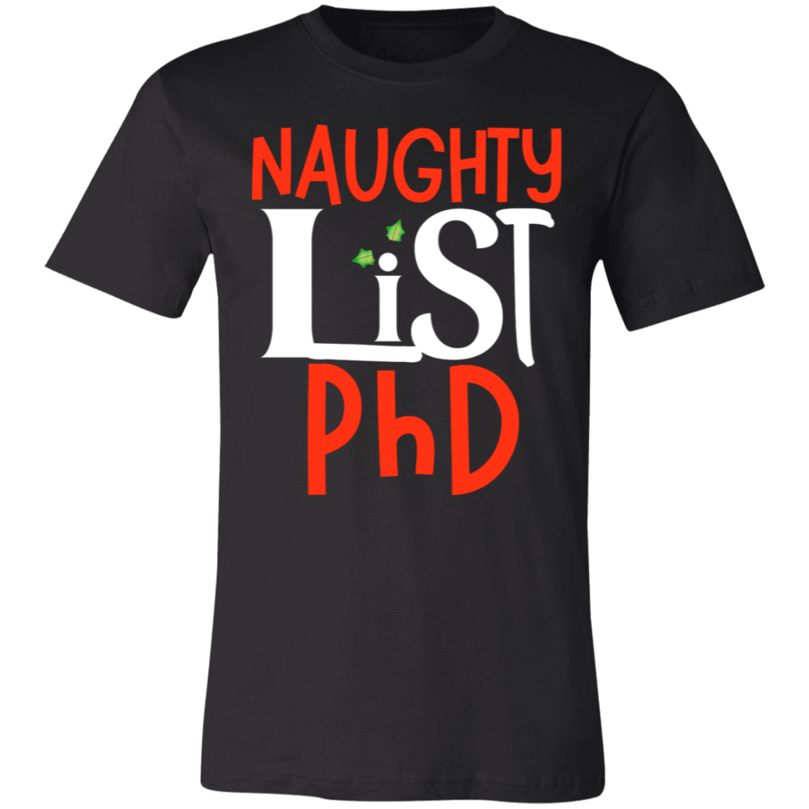 Naughy List PhD TShirt