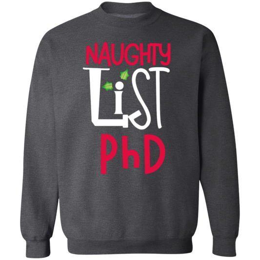 Naughy List PhD Men's Crewneck Pullover Sweatshirt