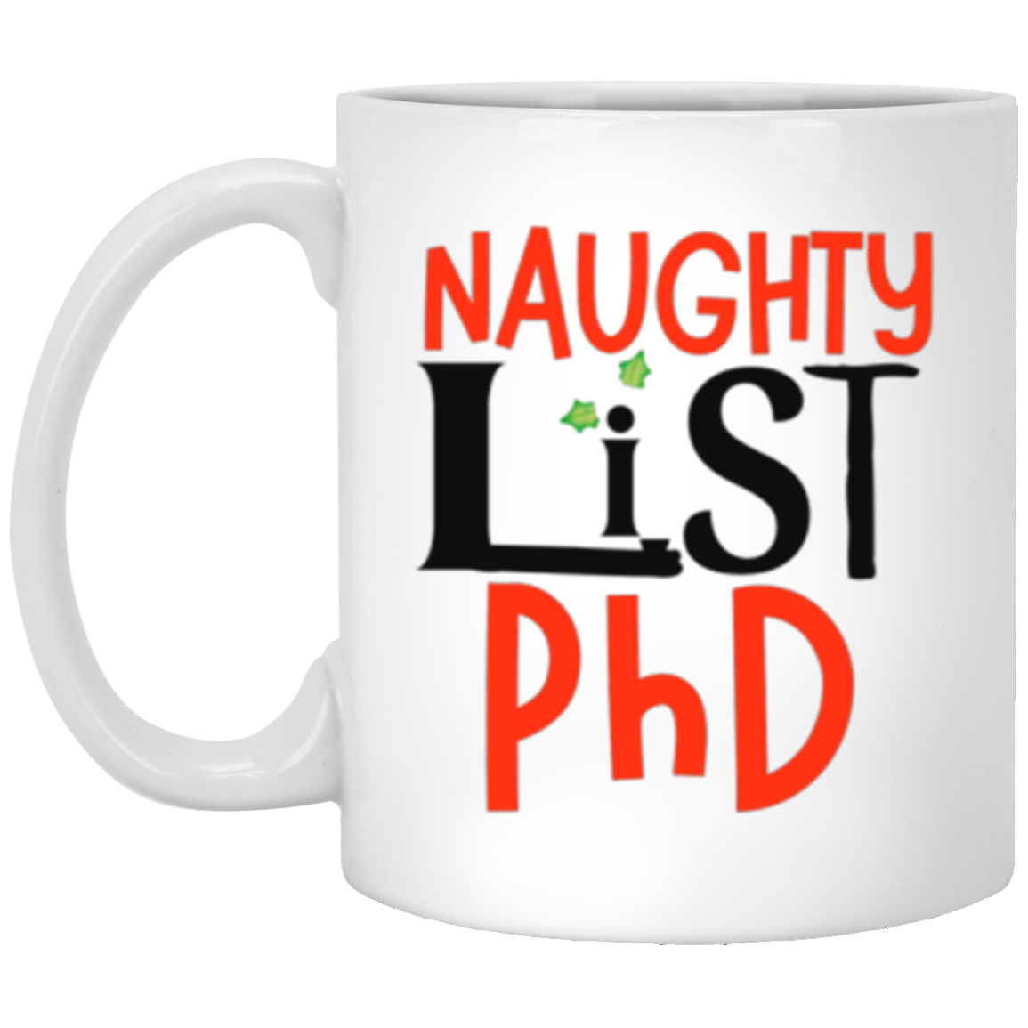 Naughty List PhD Mug