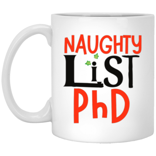 Naughty List PhD Mug