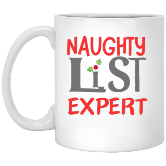 'Naughty List Expert' Mugg (only you know your specific type of naughtiness!)