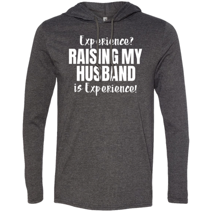 Raising my husband is experience (6) T-Shirt Hoodie